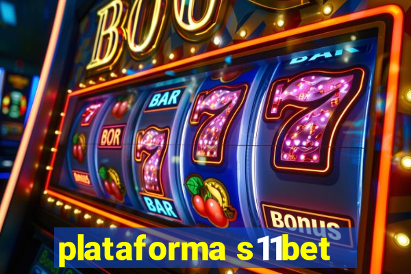 plataforma s11bet